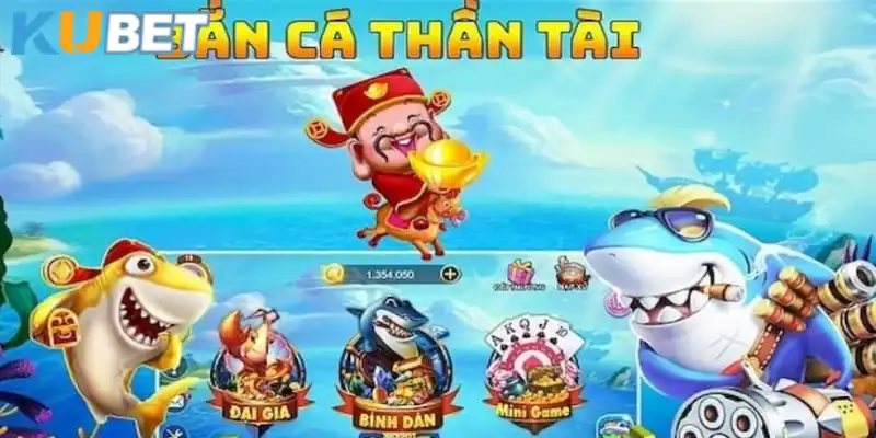 Bắn cá thần tài là tựa game quen thuộc của các xạ thủ Kubet